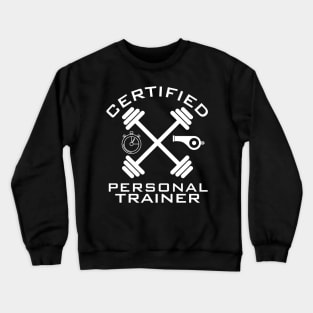 Fitness Gift for Health Coach - Certified Personal Trainer Crewneck Sweatshirt